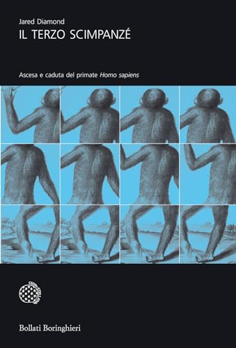 Il terzo scimpanzé. Ascesa e caduta del primate homo sapiens (Universale Bollati Boringhieri-S. scient.)