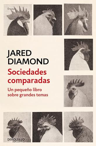 Sociedades comparadas: Un pequeño libro sobre grandes temas (Best Seller) von DEBOLSILLO
