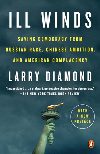Ill Winds: Saving Democracy from Russian Rage, Chinese Ambition, and American Complacency von Penguin Books