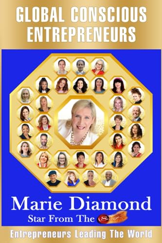 Global Conscious Entrepreneurs: Entrepreneurs Leading The World