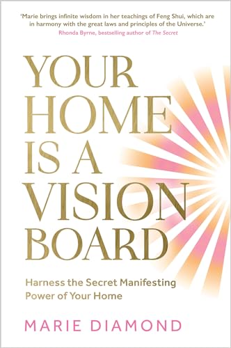 Your Home Is a Vision Board: Harness the Secret Manifesting Power of Your Home Your Home Is a Vision Board: Harness the Secret Manifesting Power of Your Home von Hay House UK Ltd