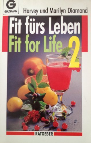 Fit fürs Leben Fit für Life 2 von München : Goldmann,