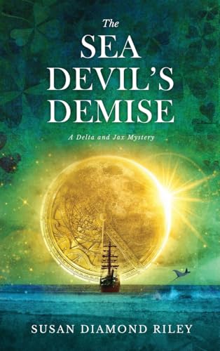 The Sea Devil's Demise: A Delta & Jax Mystery von Koehler Books