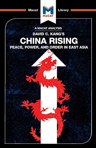 China Rising: Peace, Power and Order in East Asia (The Macat Library) von Routledge