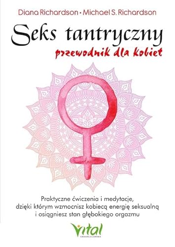 Seks tantryczny Przewodnik dla kobiet