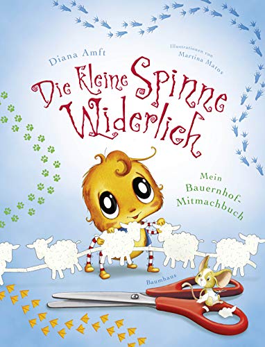 Die kleine Spinne Widerlich: Mein Bauernhof-Mitmachbuch Die kleine Spinne Widerlich: Mein Bauernhof-Mitmachbuch von Baumhaus