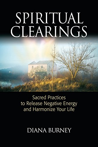 Spiritual Clearings: Sacred Practices to Release Negative Energy and Harmonize Your Life von North Atlantic Books