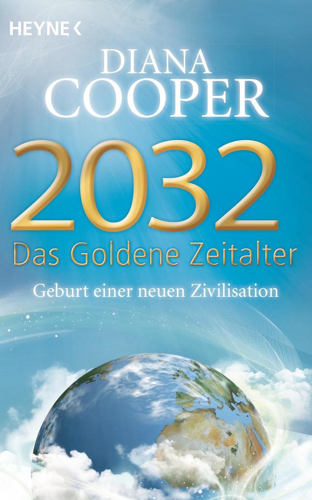 2032 - Das Goldene Zeitalter von Heyne Taschenbuch