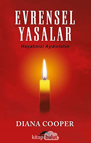 Evrensel Yasalar: Hayatınızı Aydınlatın