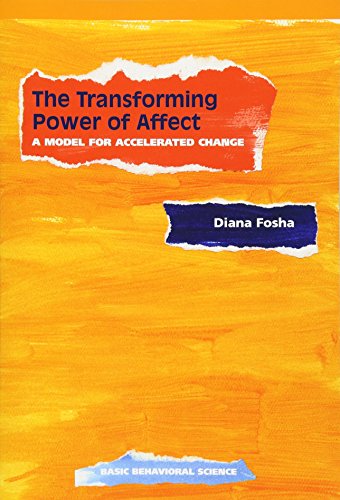 Transforming Power Of Affect: A Model For Accelerated Change von Basic Books