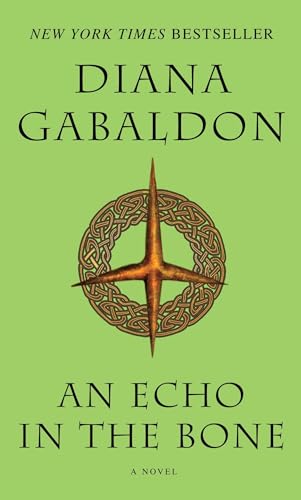 An Echo in the Bone: A Novel (Outlander, Band 7)