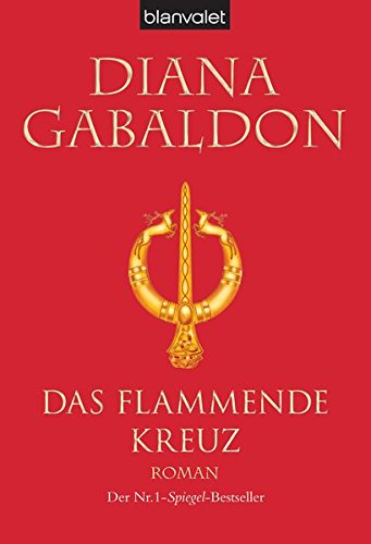 Das flammende Kreuz: Roman (Die Highland-Saga, Band 5) von Blanvalet