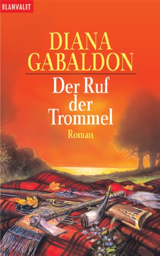 Der Ruf der Trommel: Roman Der Ruf der Trommel: Roman von Blanvalet