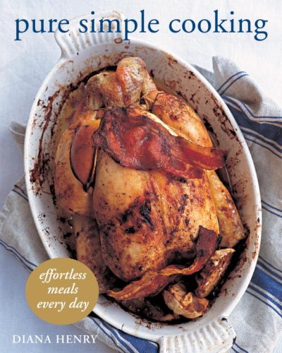 Pure Simple Cooking: Effortless Meals Every Day von Ten Speed Press