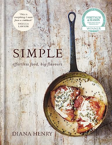 SIMPLE: effortless food, big flavours (Diana Henry) von Mitchell Beazley