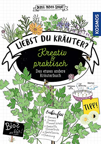 Liebst Du Kräuter?: Kreativ und praktisch