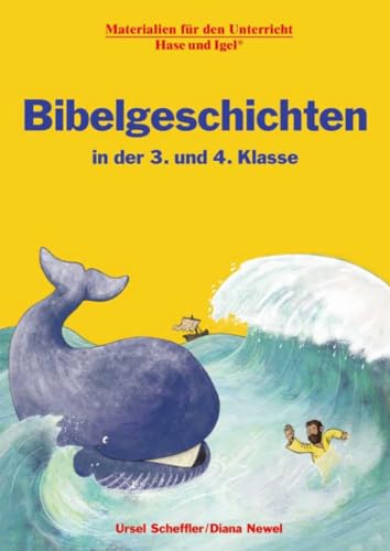 Bibelgeschichten in der 3. und 4. Klasse von Hase und Igel Verlag GmbH