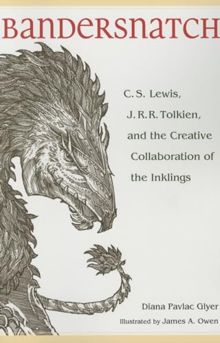 Bandersnatch: C. S. Lewis, J. R. R. Tolkien, and the Creative Collaboration of the Inklings von Kent State University Press / Black Squirrel Books