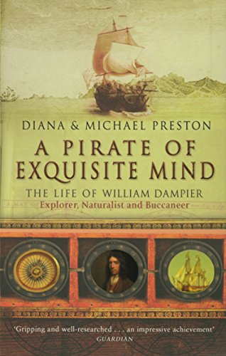 A Pirate Of Exquisite Mind: The Life Of William Dampier von CORGI BOOKS