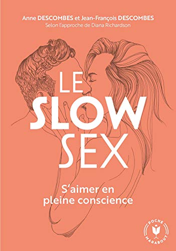 Le slow sex: S aimer en pleine conscience