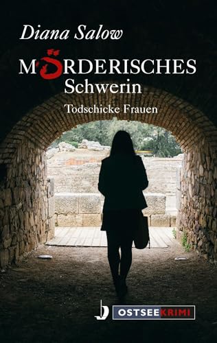Mörderisches Schwerin: Todschicke Frauen (OstseeKrimi) von Hinstorff Verlag GmbH