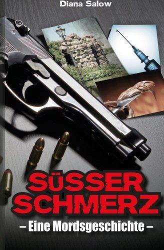 Süßer Schmerz von CreateSpace Independent Publishing Platform
