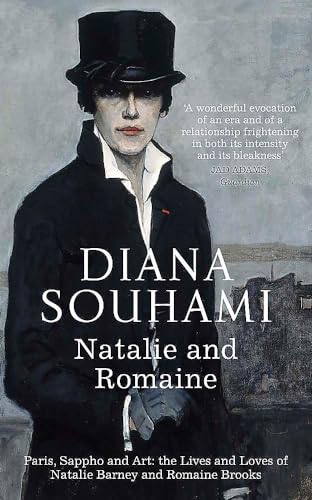 Natalie and Romaine: The Lives and Loves of Natalie Barney and Romaine Brooks von riverrun