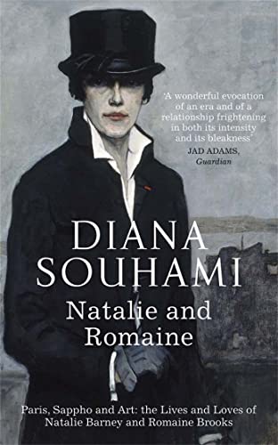 Natalie and Romaine: The Lives and Loves of Natalie Barney and Romaine Brooks von riverrun