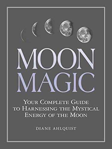 Moon Magic: Your Complete Guide to Harnessing the Mystical Energy of the Moon von Simon & Schuster