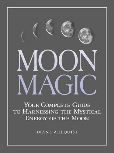 Moon Magic: Your Complete Guide to Harnessing the Mystical Energy of the Moon von Simon & Schuster