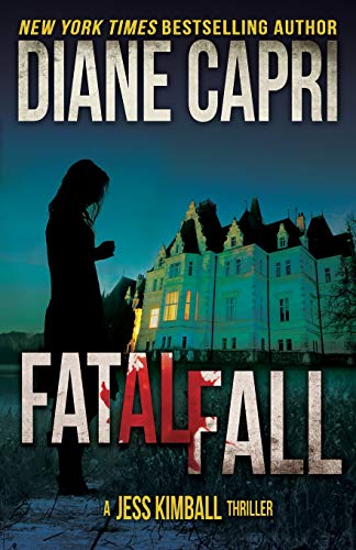 Fatal Fall: A Jess Kimball Thriller (The Jess Kimball Thrillers Series)