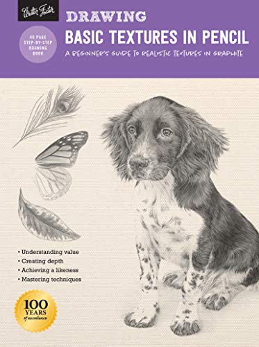 Drawing: Basic Textures in Pencil: A beginner's guide to realistic textures in graphite: 1 (How to Draw & Paint) von Walter Foster Publishing Inc