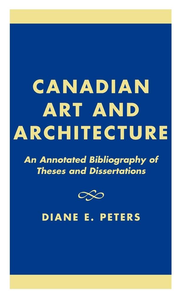 Canadian Art and Architecture von Scarecrow Press