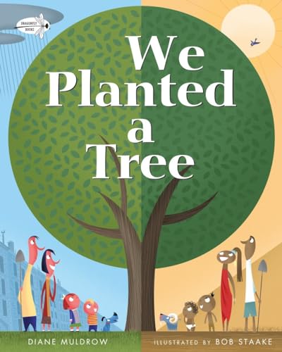 We Planted a Tree We Planted a Tree