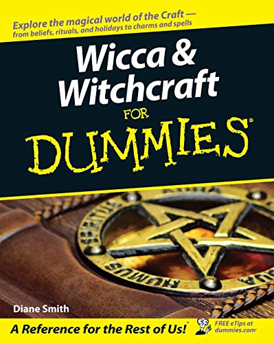 Wicca and Witchcraft For Dummies (For Dummies Series)