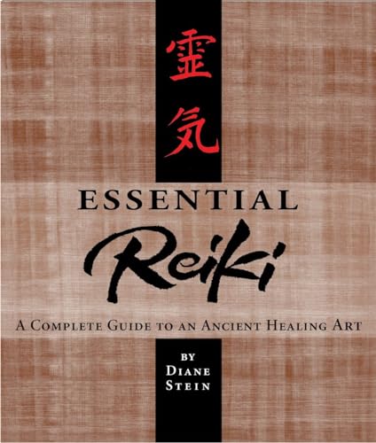 Essential Reiki: A Complete Guide to an Ancient Healing Art von Ten Speed Press