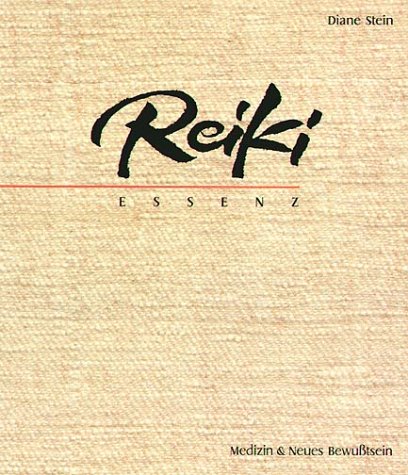 Reiki-Essenz: Der Wegweiser zu einer alten Heilkunst von Synthesis Verlag
