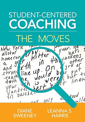 Student-Centered Coaching: The Moves: The Moves
