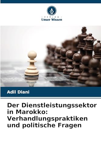Der Dienstleistungssektor in Marokko: Verhandlungspraktiken und politische Fragen