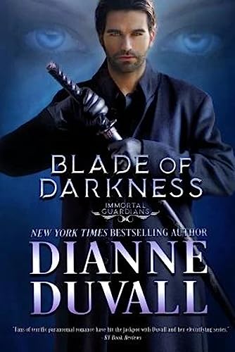 Blade of Darkness (Immortal Guardians, Band 7) von Dianne Duvall