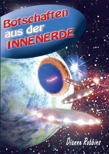Botschaften aus der Innenerde