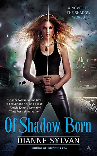 Of Shadow Born (A Novel of the Shadow World, Band 4) von Ace