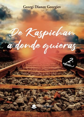 De Kaspichan a donde quieras De Kaspichan a donde quieras von CIRCULO ROJO