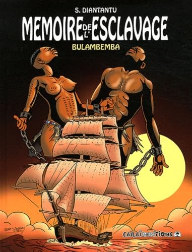 Mémoire de l'esclavage - Tome 1 von CARAIBEDITIONS