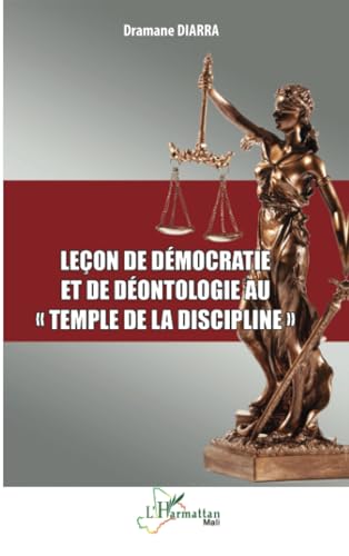 Leçon de démocratie et de déontologie au « temple de la discipline » von Editions L'Harmattan