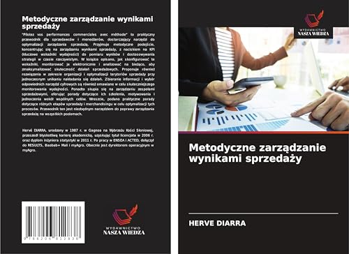 Metodyczne zarz¿dzanie wynikami sprzeda¿y: DE von Wydawnictwo Nasza Wiedza