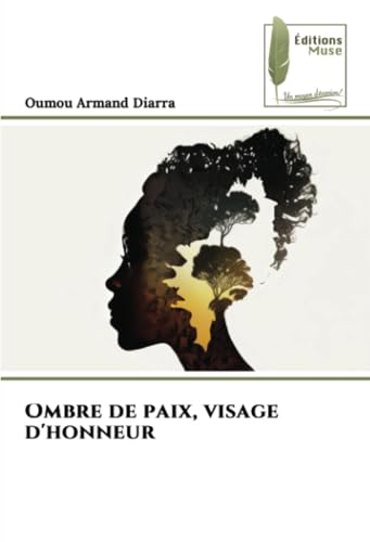 Ombre de paix, visage d'honneur