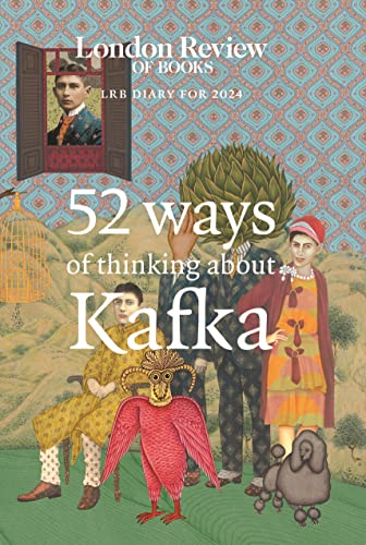 LRB Diary for 2024: 52 Ways of Thinking about Kafka von Profile Books