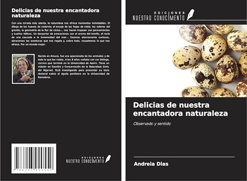Delicias de nuestra encantadora naturaleza: Observado y sentido von Ediciones Nuestro Conocimiento