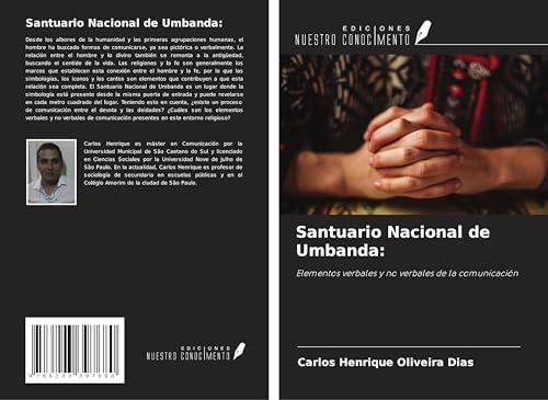 Santuario Nacional de Umbanda:: Elementos verbales y no verbales de la comunicación von Ediciones Nuestro Conocimiento
